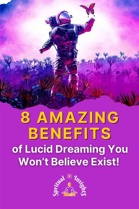 8 Amazing Benefits Of Lucid Dreaming You Wont Believe Exist Lucid Dreaming Lucid Dreaming