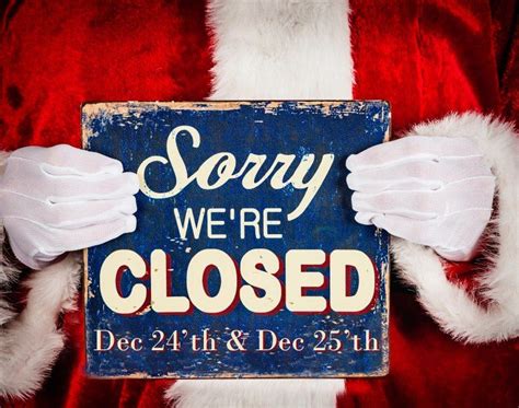 Closed For Christmas Closed For Holiday Sign Closed For Christmas