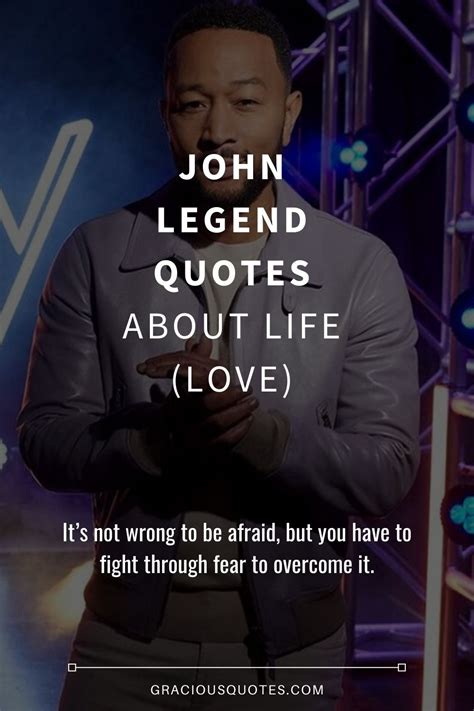 Top 35 John Legend Quotes About Life Love
