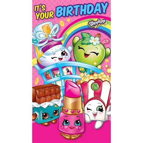 Its Your Birthday Shopkins Birthday Card £210 Its Your Birthday