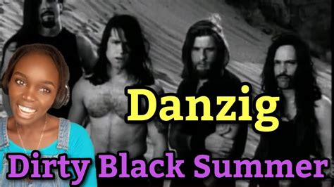 First Time Hearing Danzig Dirty Black Summer Youtube