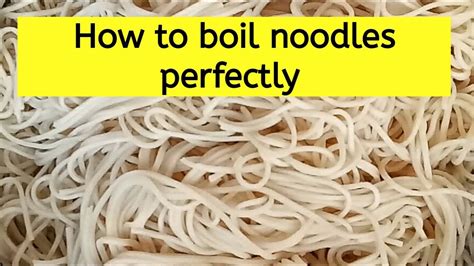 How To Boil Noodles Perfectly Non Sticky Boiled Noodles Youtube