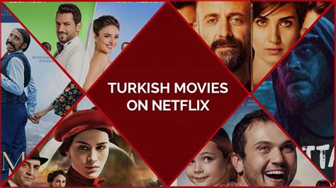 45 Best Turkish Movies On Netflix To Experience Turkish Culture