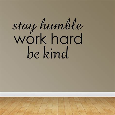 Empresal Stay Humble Work Hard Be Kind Office Home Sticker Decor Wall