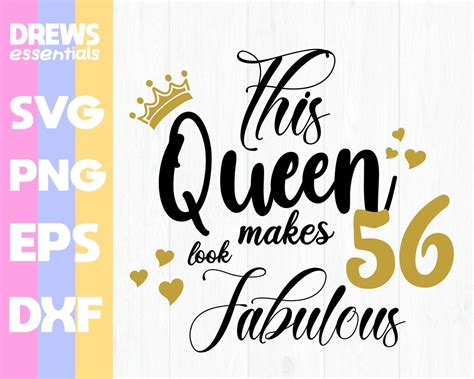 Birthday Queen Svg 56 And Fabulous Svg 56th Birthday Svg For Women 56th
