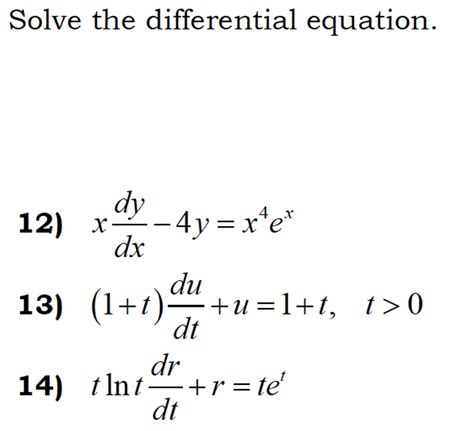Solved Solve The Differential Equation X Dydx 4y X4