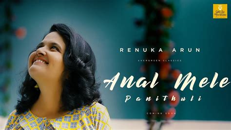 Renuka arun is a classical music singer and play back singer in malayalam and telugu. Annal Mele Panithuli | அனல் மேலே பனித்துளி | Vaaranam ...