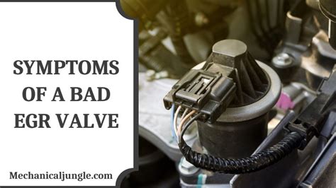 What Is An Egr Solenoid Malfunction Symptoms Of A Bad Egr Valve