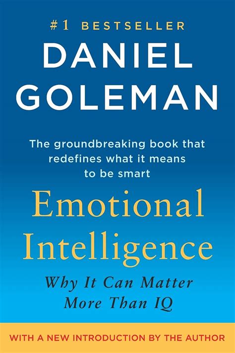 Emotional Intelligence Why It Can Matter More Than Iq Goleman Daniel