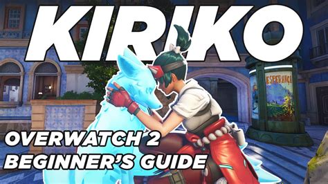 let the kitsune guide you how to play kiriko in overwatch 2 youtube