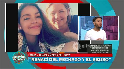 La hija de andrea del boca denunció por abuso a su padre: Anna, hija de Andrea del Boca, habló del rechazo y abuso ...