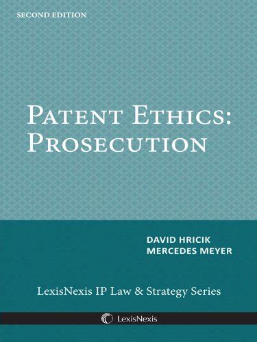 Patent Ethics Prosecution David Hricik Mercedes Meyer Amazon Com Books
