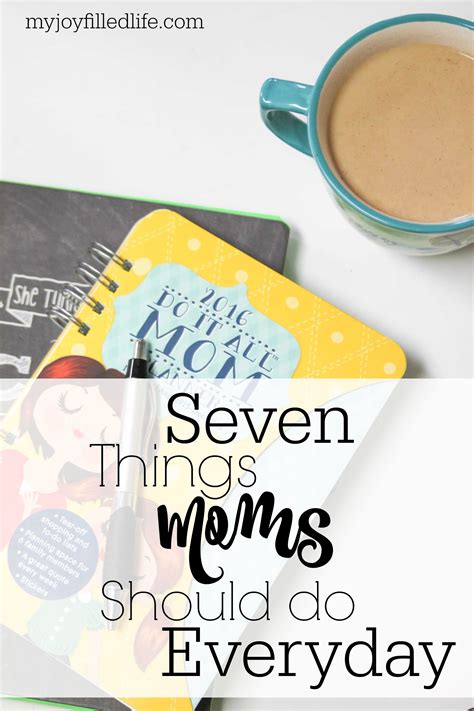 7 Things Moms Should Do Every Day