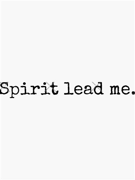 Christian Quote Typography Spirit Lead Me Sticker For Sale By