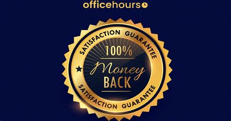 Money Back Guarantee Coming Soon Officehours