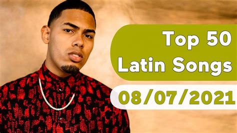 🇺🇸 Top 50 Latin Songs August 7 2021 Billboard Youtube
