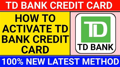 How To Activate Td Bank Credit Card Td Bank Credit Card Activate
