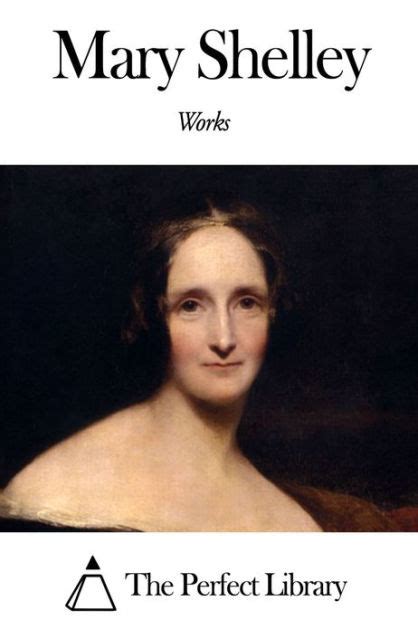 Works Of Mary Shelley By Mary Shelley Ebook Barnes And Noble