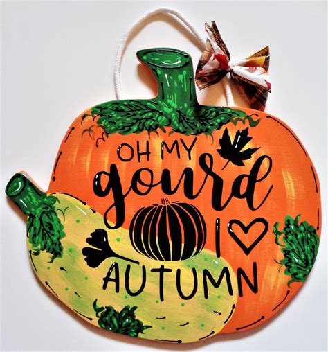 Oh My Gourd I Love Autumn Pumpkin Sign Fall Wall Art Door Etsy Hand