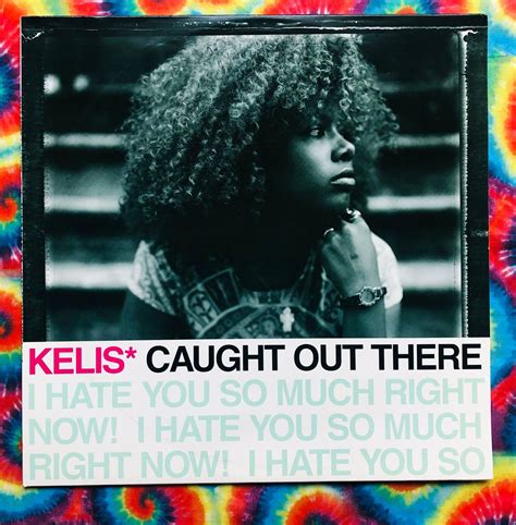 Kelis 1999 Caught Out There I Hate You So Much Right Now Etsy