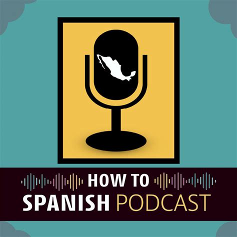 How To Spanish Podcast How To Spanish Podcast Listen Notes