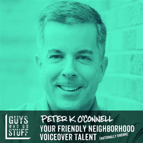Peter K Oconnell Your Friendly Neighborhood Voiceover Talent