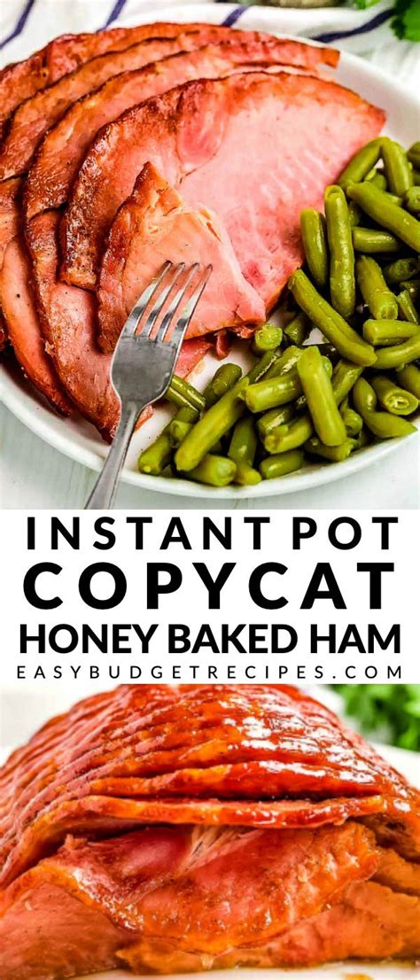 Copycat Instant Pot Honey Baked Ham Easy Budget Recipes