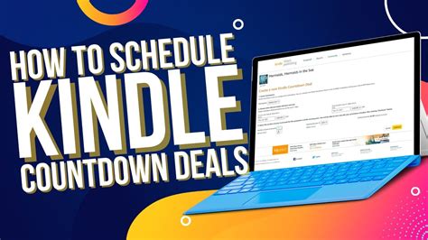 How To Schedule And Use Kindle Countdown Deals Youtube