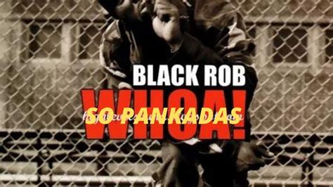Black Rob Whoa Legendado Youtube