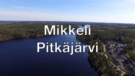 Pitkäjärvi Mikkeli Finland Youtube