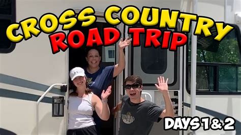 Cross Country Road Trip Days 1 And 2 Youtube