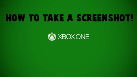 How To Take A Screenshot On Xbox One Youtube