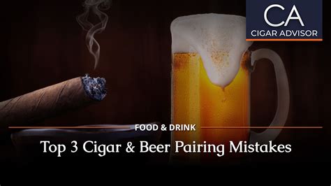 Top Cigar Pairing Mistakes And Myths Cigar Advisor