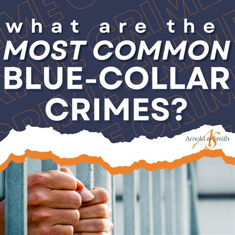 What Are The Most Common Blue Collar Crimes — Charlotte Criminal