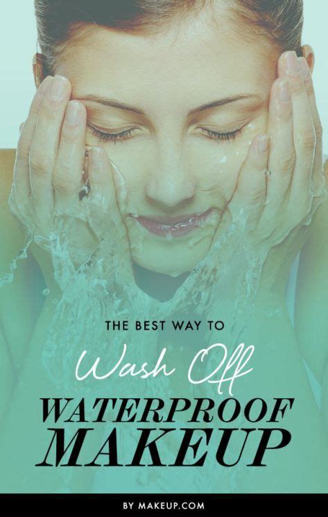 How To Wash Your Face The Right Way Waterproof Makeup Best