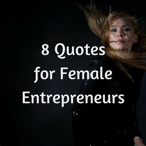 21 Inspirational Female Business Quotes Audi Quote