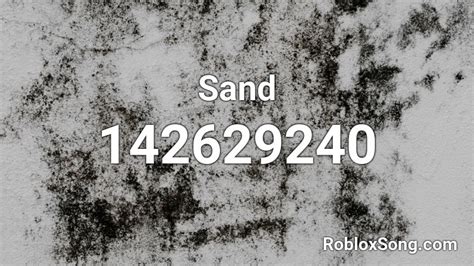 Sand Roblox Id Roblox Music Codes