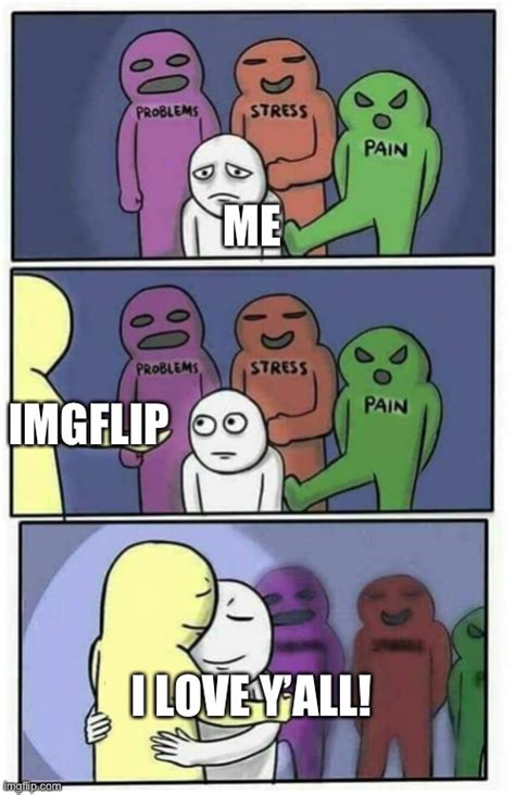 Hug Meme Imgflip