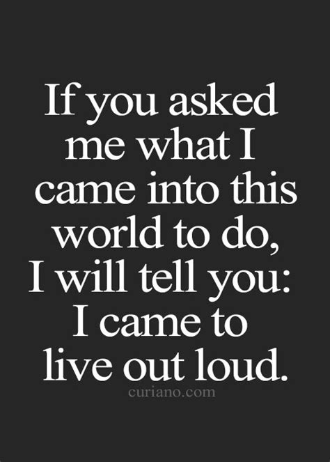 Live Out Loud Quotes Quotesgram