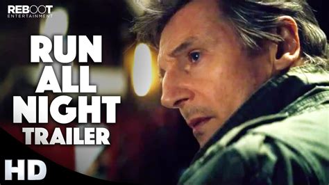 Your favorite liam neeson movie? Run All Night Official Trailer #1 (2015) Liam Neeson ...