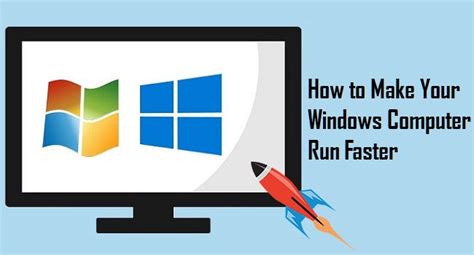 6 Tricks To Make Your Windows Computer Run Faster