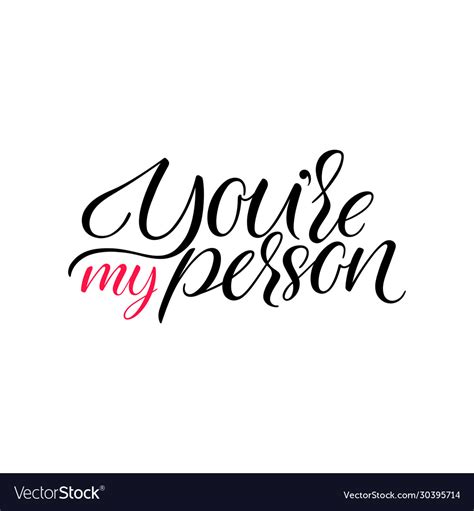 You Are My Person Royalty Free Vector Image Vectorstock