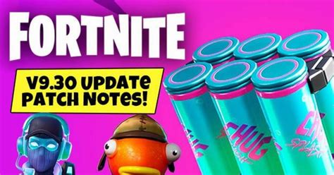 Fortnite Update 930 Patch Notes Chug Splash Downtime Prop Hunt Ltm