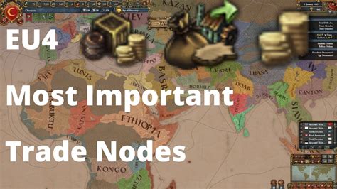 Eu4 Most Important And Valuable Trade Nodes Youtube
