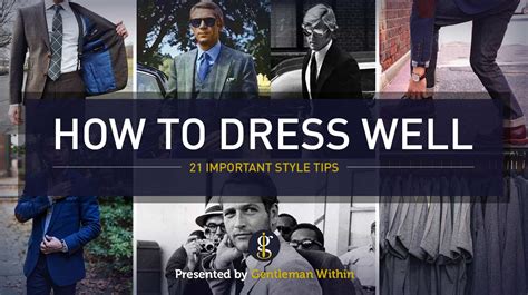 How To Dress Well The 15 Rules All Men Should Learn Fashionbeans