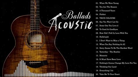 Ballad Acoustic Love Songs 2020 Greatest Hits English Acoustic Cover Of