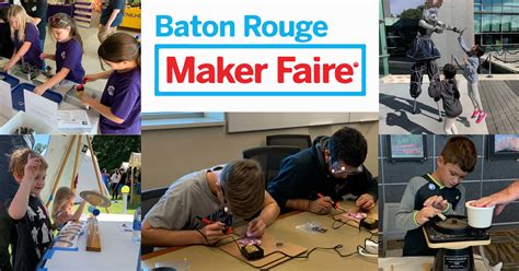 Maker Faire 2022 Baton Rouge Maker Faire