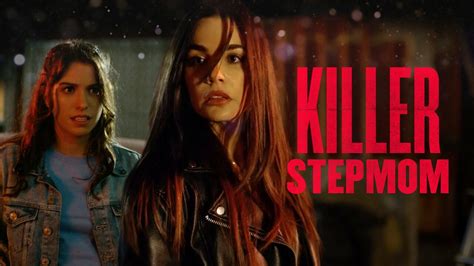 Killer Stepmom Lifetime Movie Network Movie Where To Watch