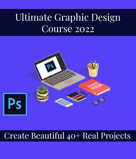 Ultimate Graphic Design Course 2022