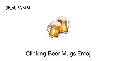 🍻 Clinking Beer Mugs Emoji 📖 Emoji Meaning Copy And 📋 Paste ‿ Symbl